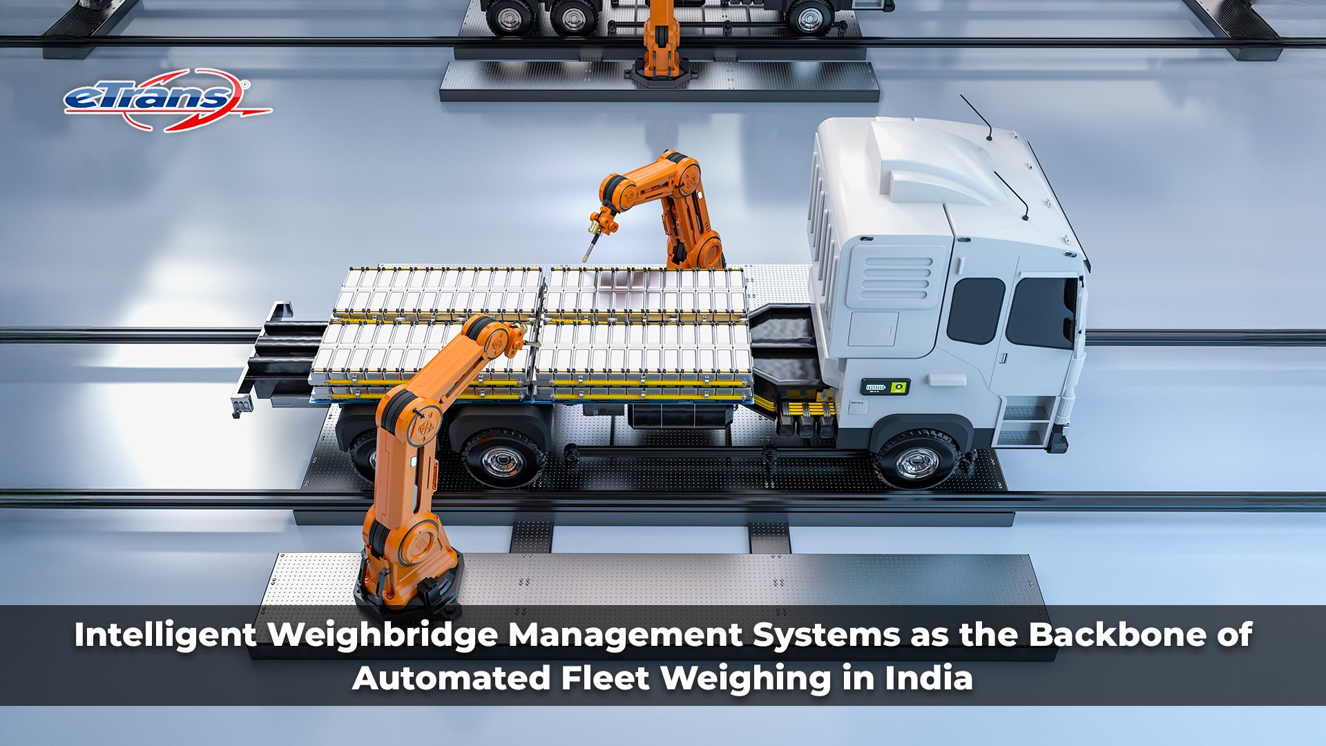 Intelligent Weighbridge Management Systems